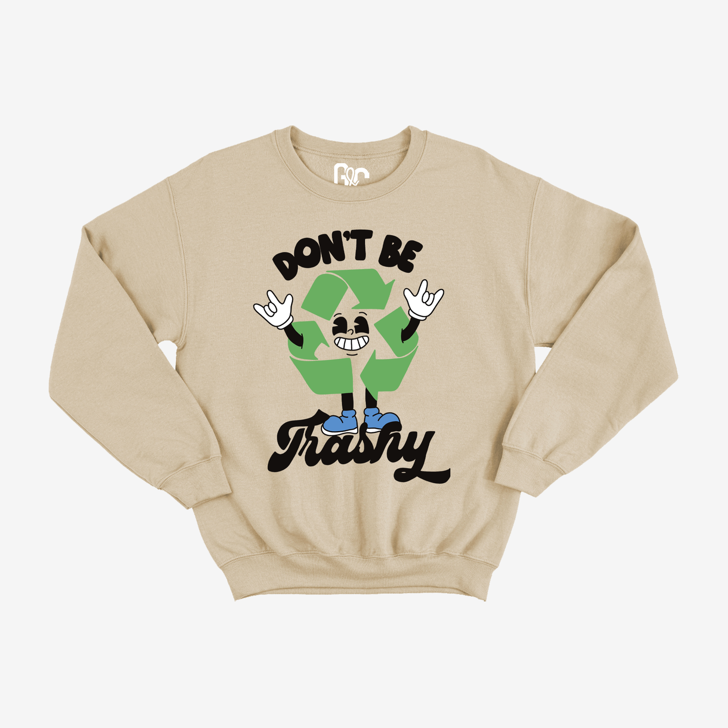 Don't Be Trashy Crewneck