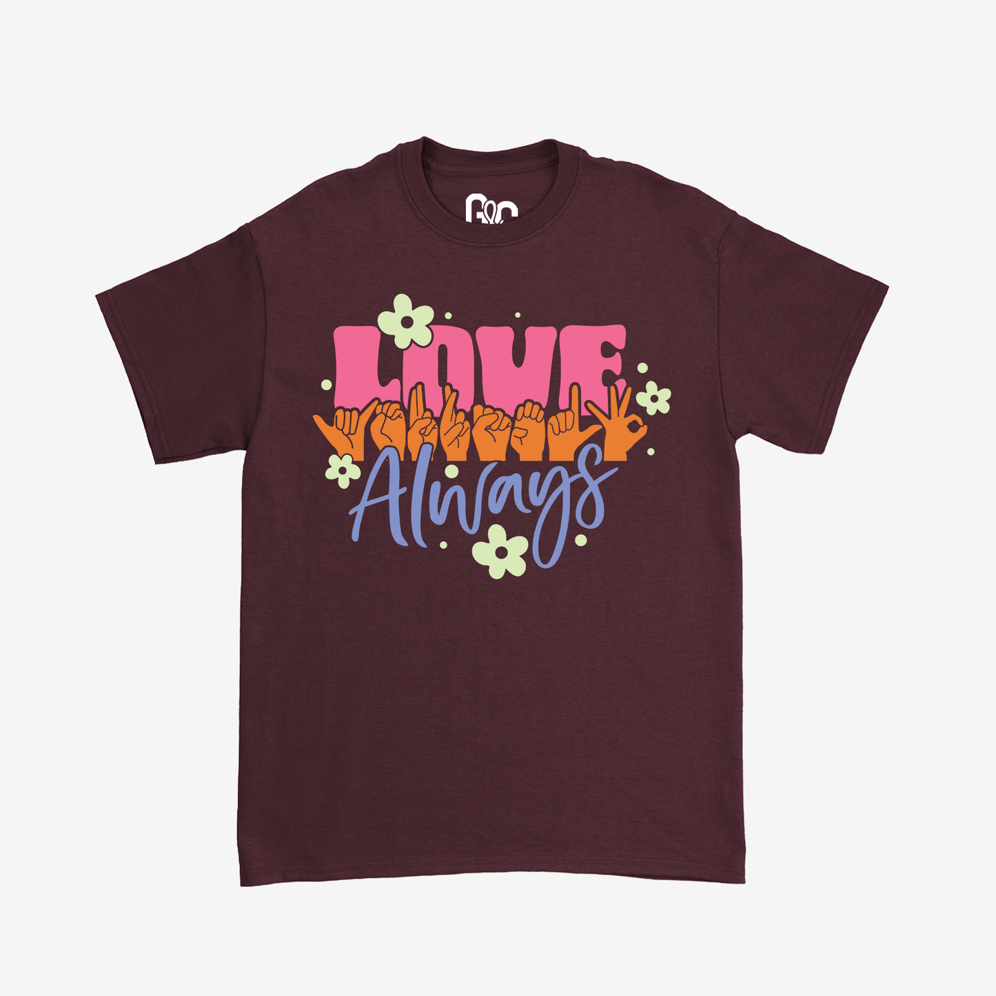 Love Yourself Always Tee