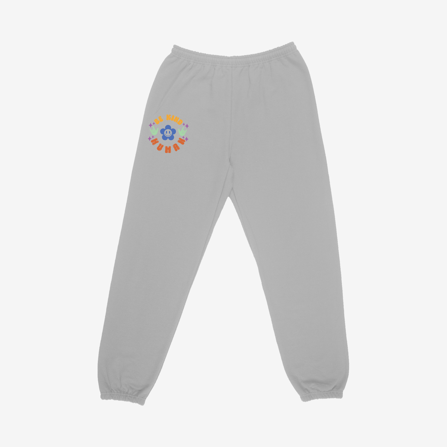 Be Kind Human Sweatpants