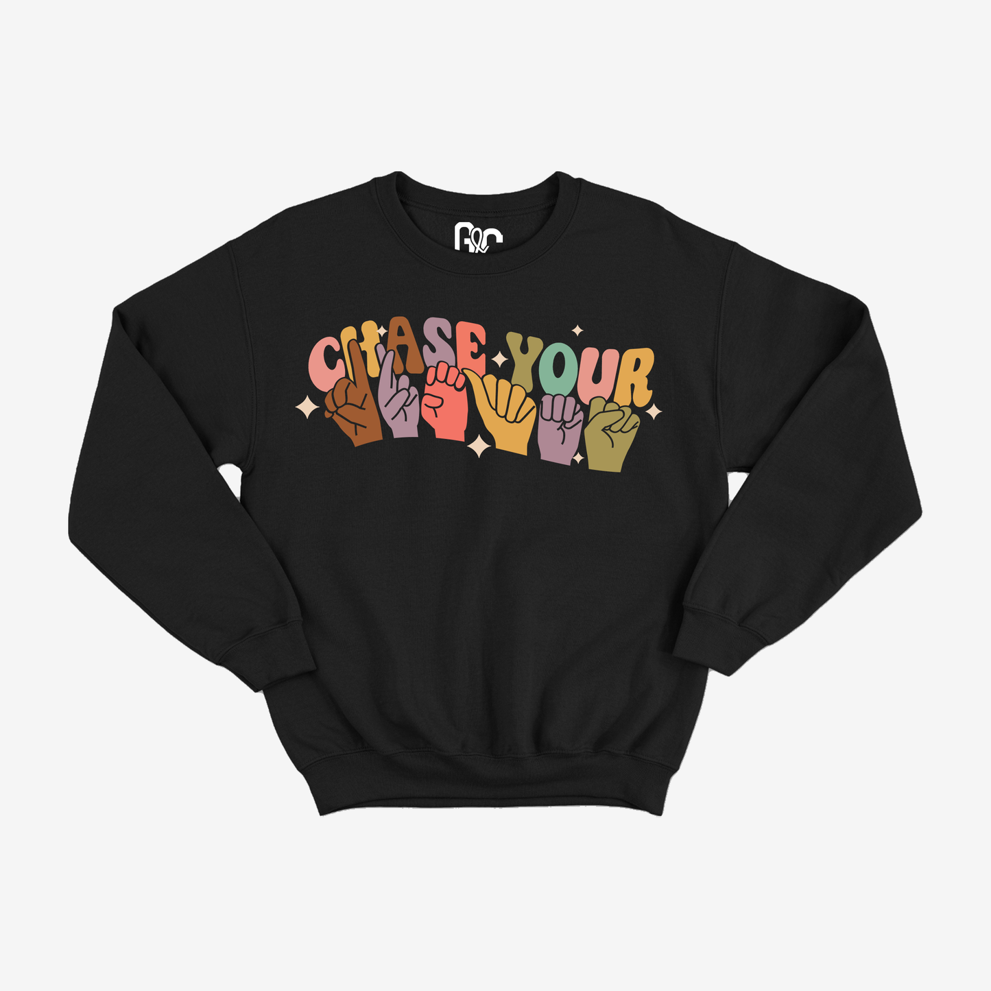 Chase Your Dreams Crewneck