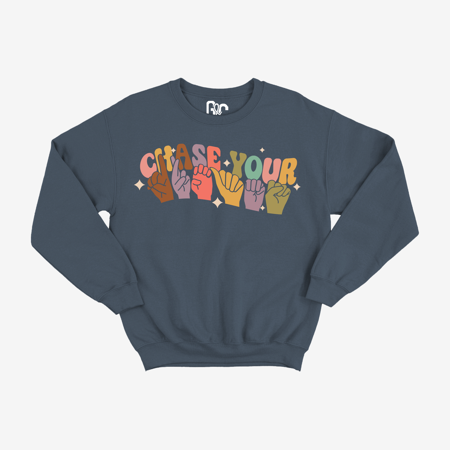 Chase Your Dreams Crewneck