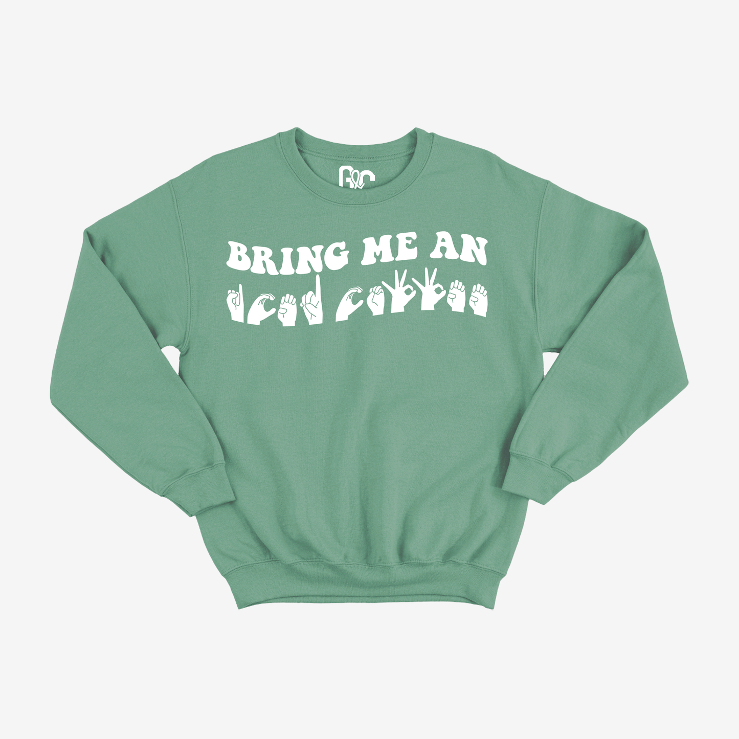 Bring Me An Iced Coffee Crewneck