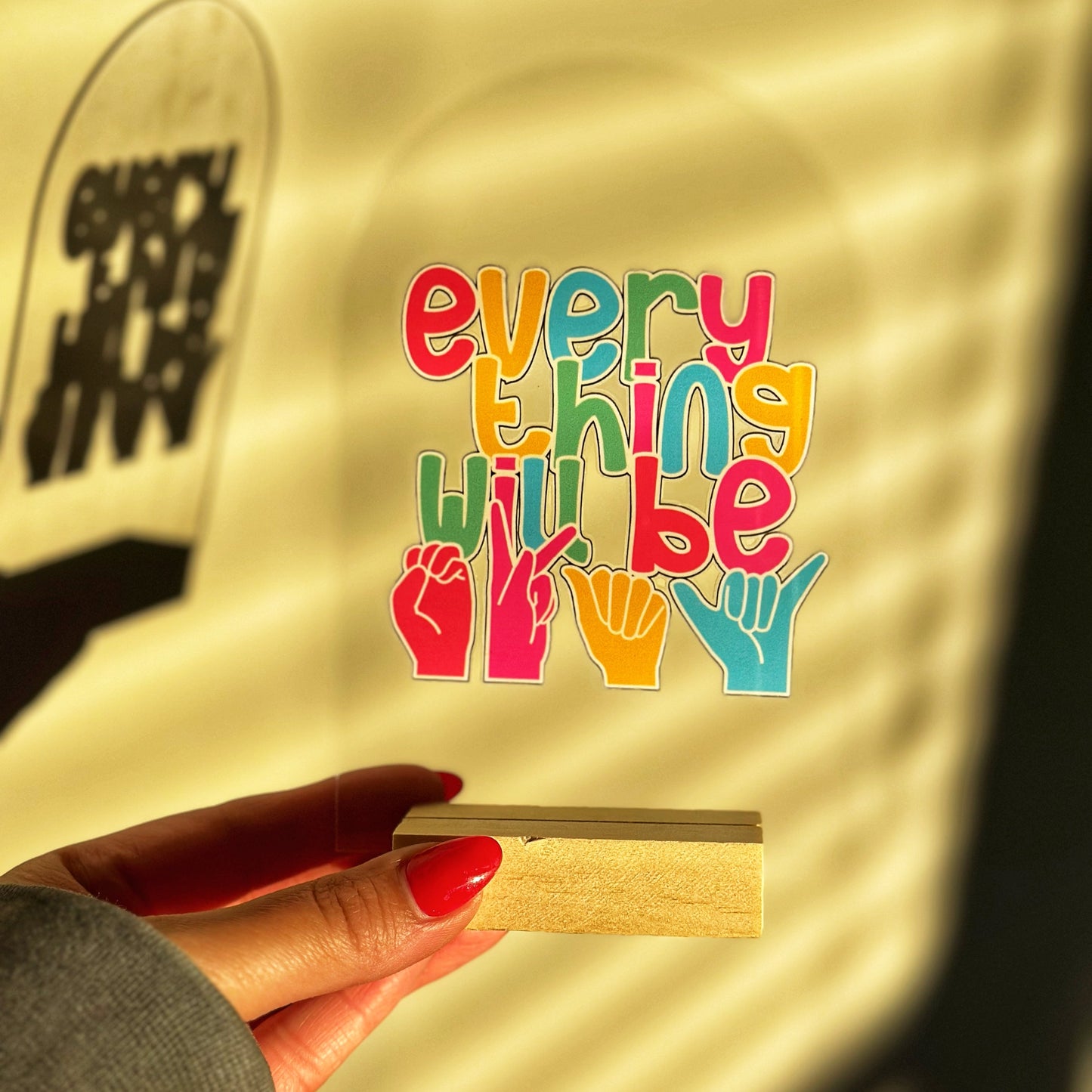 Everything Will Be Fine Arch Stand