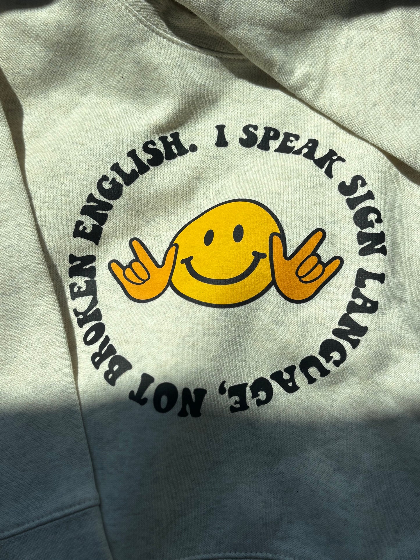 I Speak Sign Language Toddler Crewneck