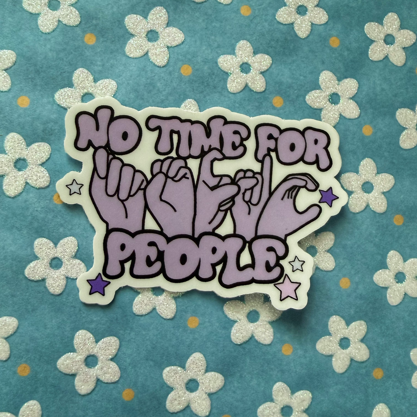 No Time For Toxic People Sticker