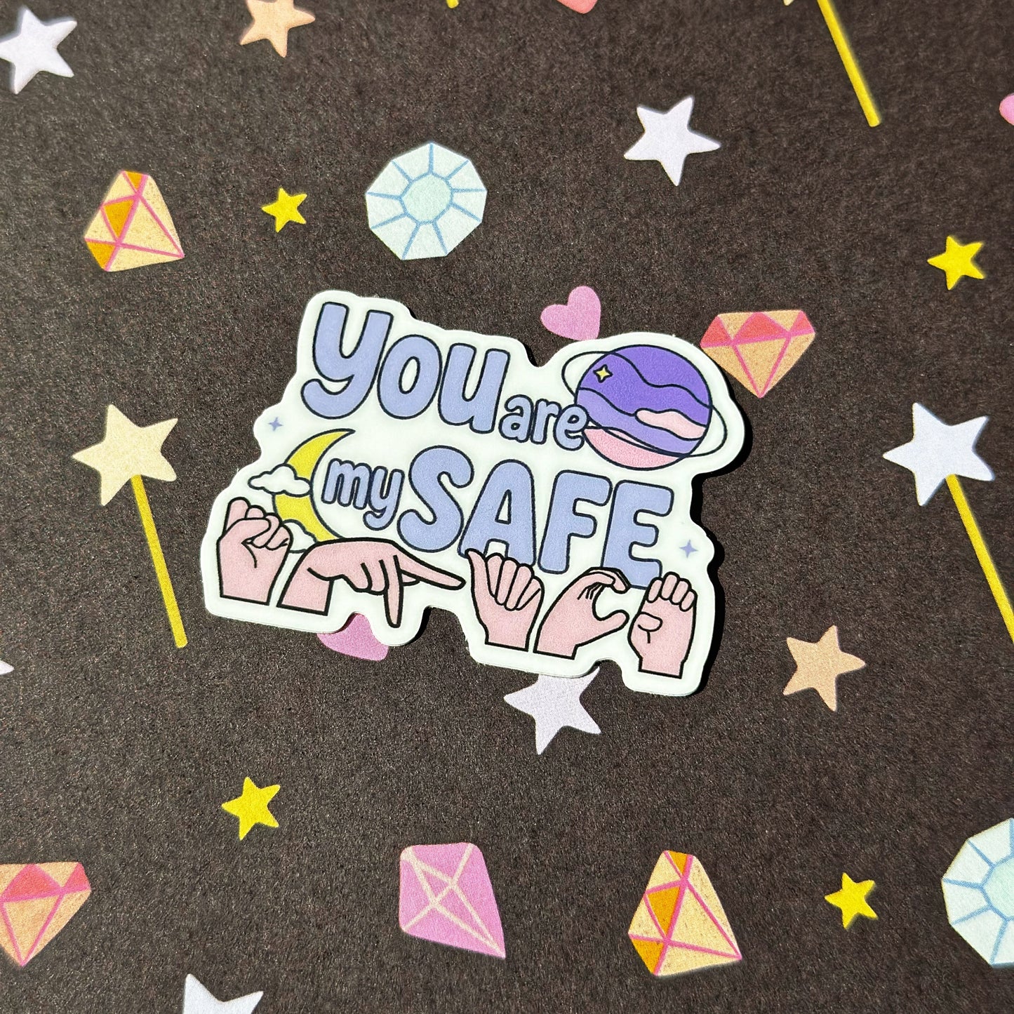 You are my Safe Space Sticker