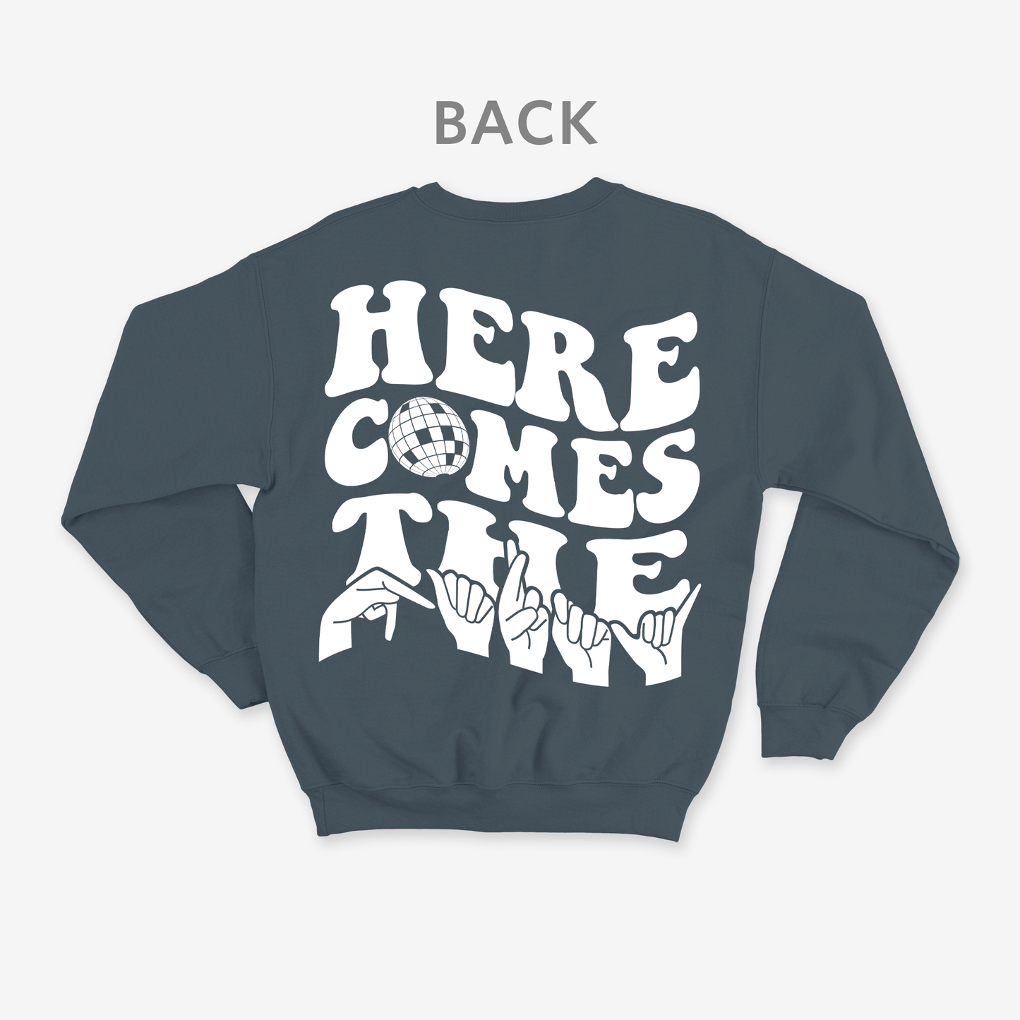 Here comes the party Crewneck