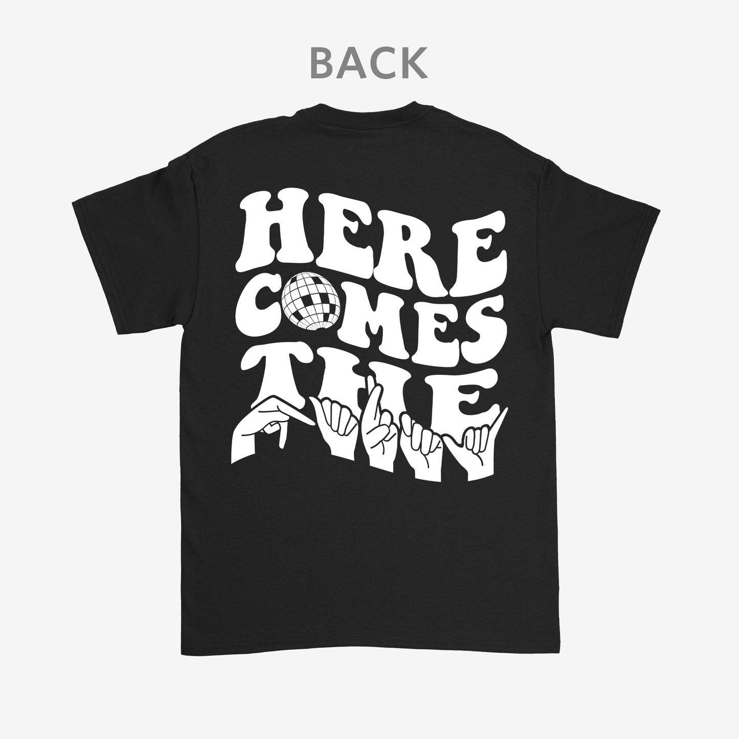 Here comes the party Tee