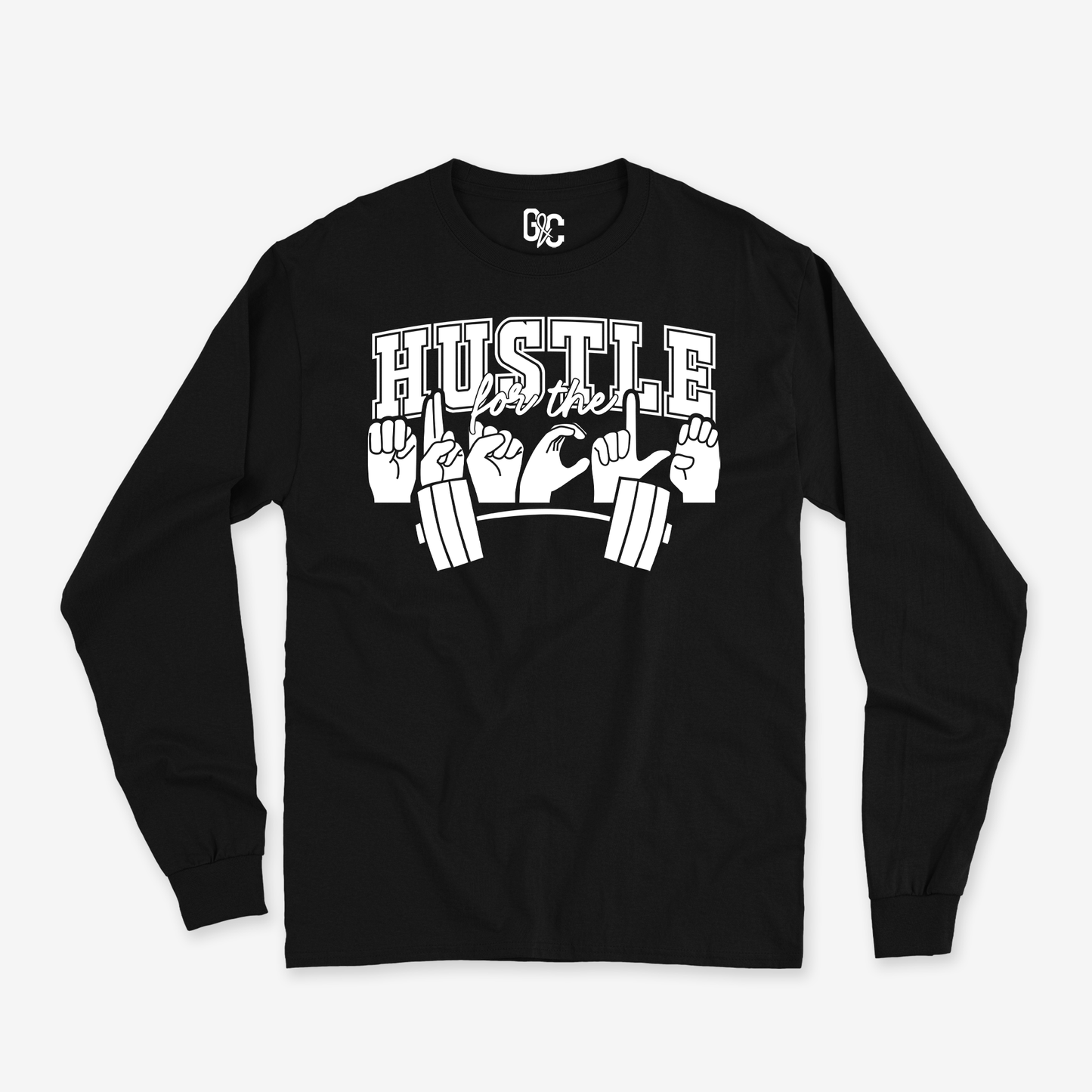 Hustle for the Muscle Long Sleeve