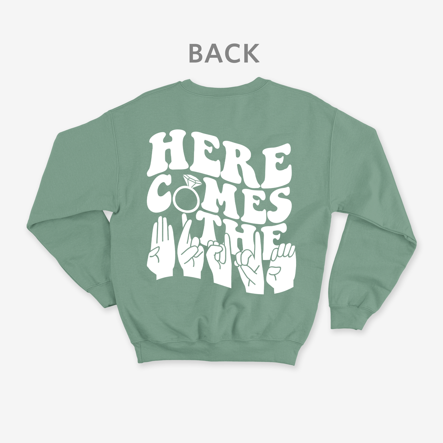 Here comes the bride Crewneck