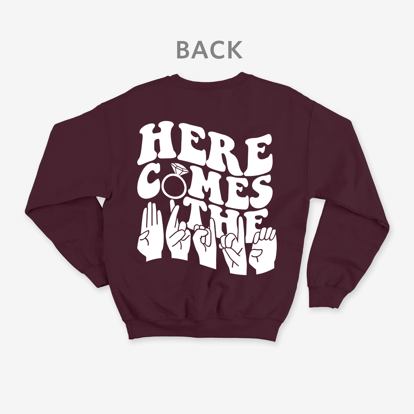 Here comes the bride Crewneck