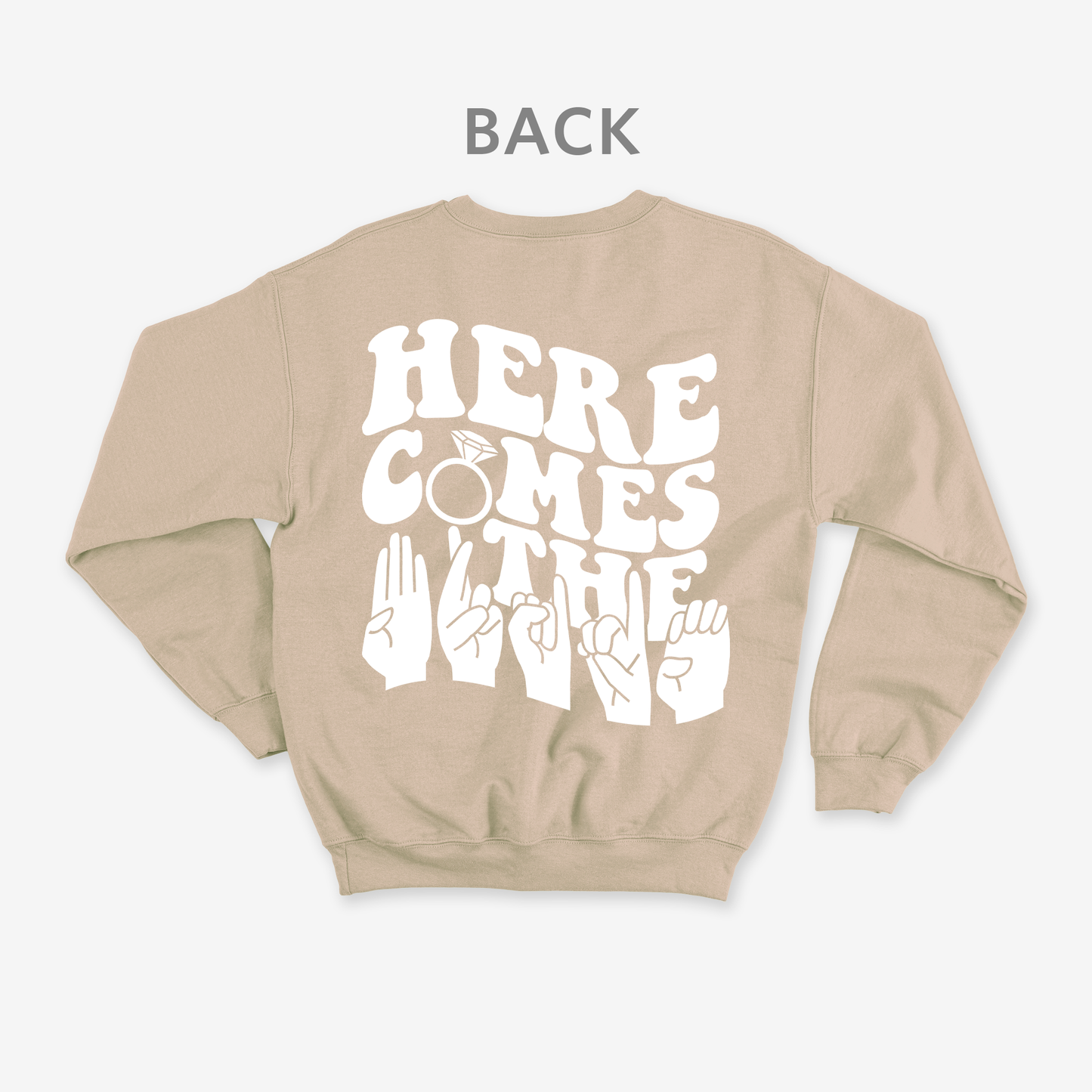 Here comes the bride Crewneck