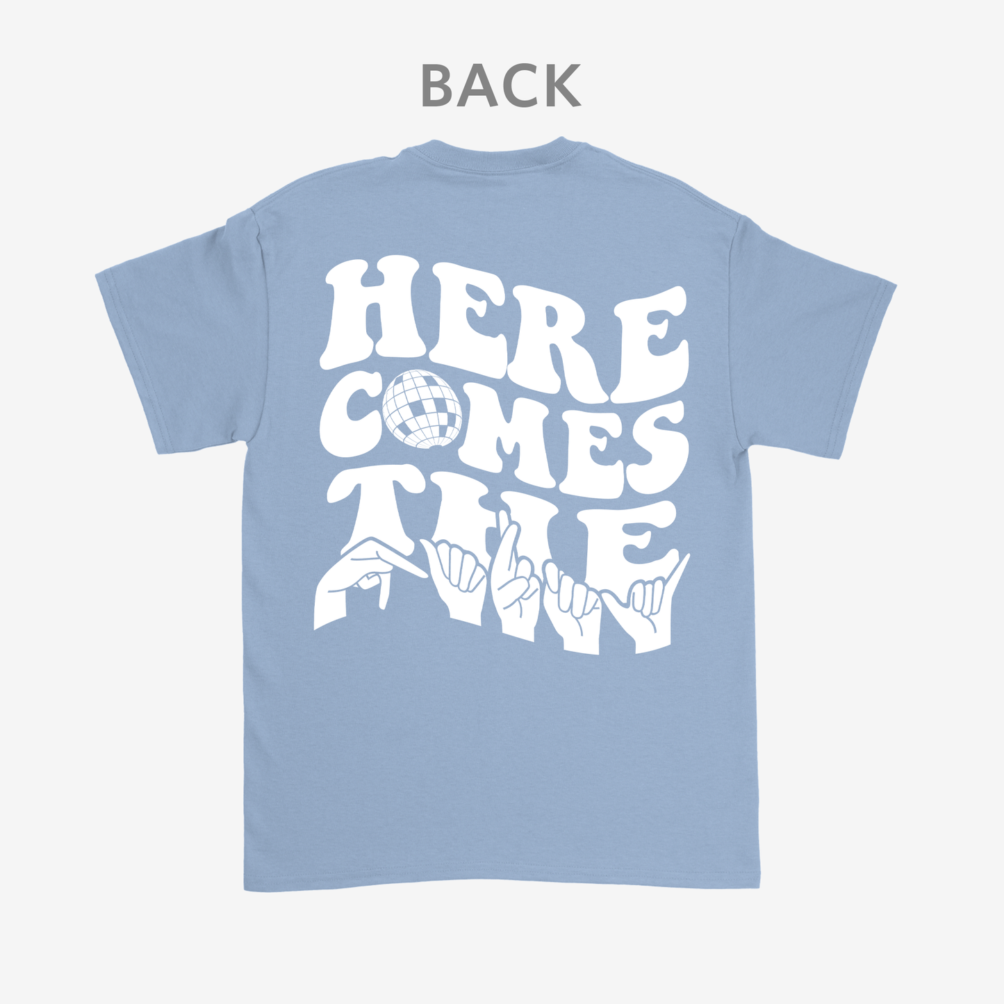 Here comes the party Tee