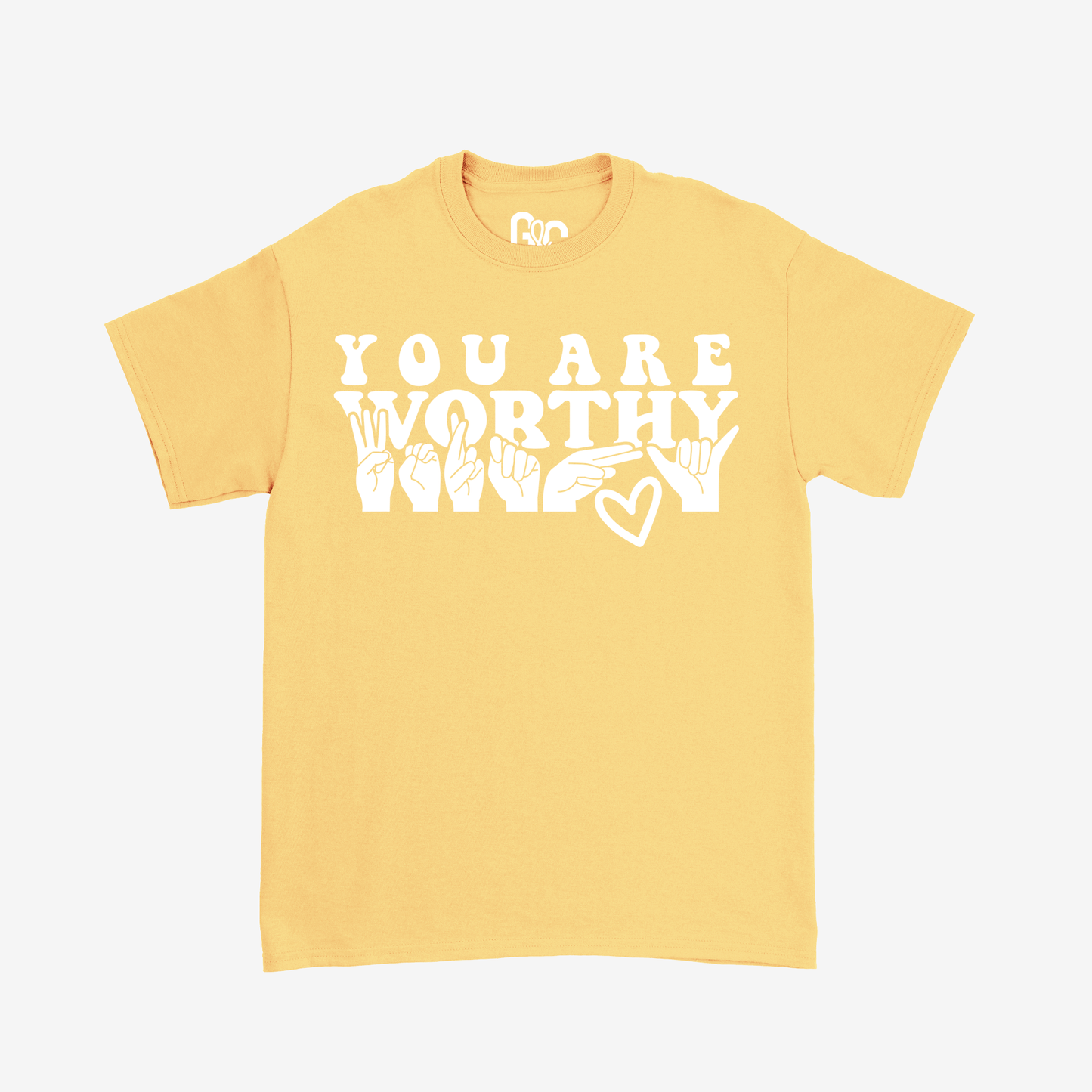 You are worthy Tee