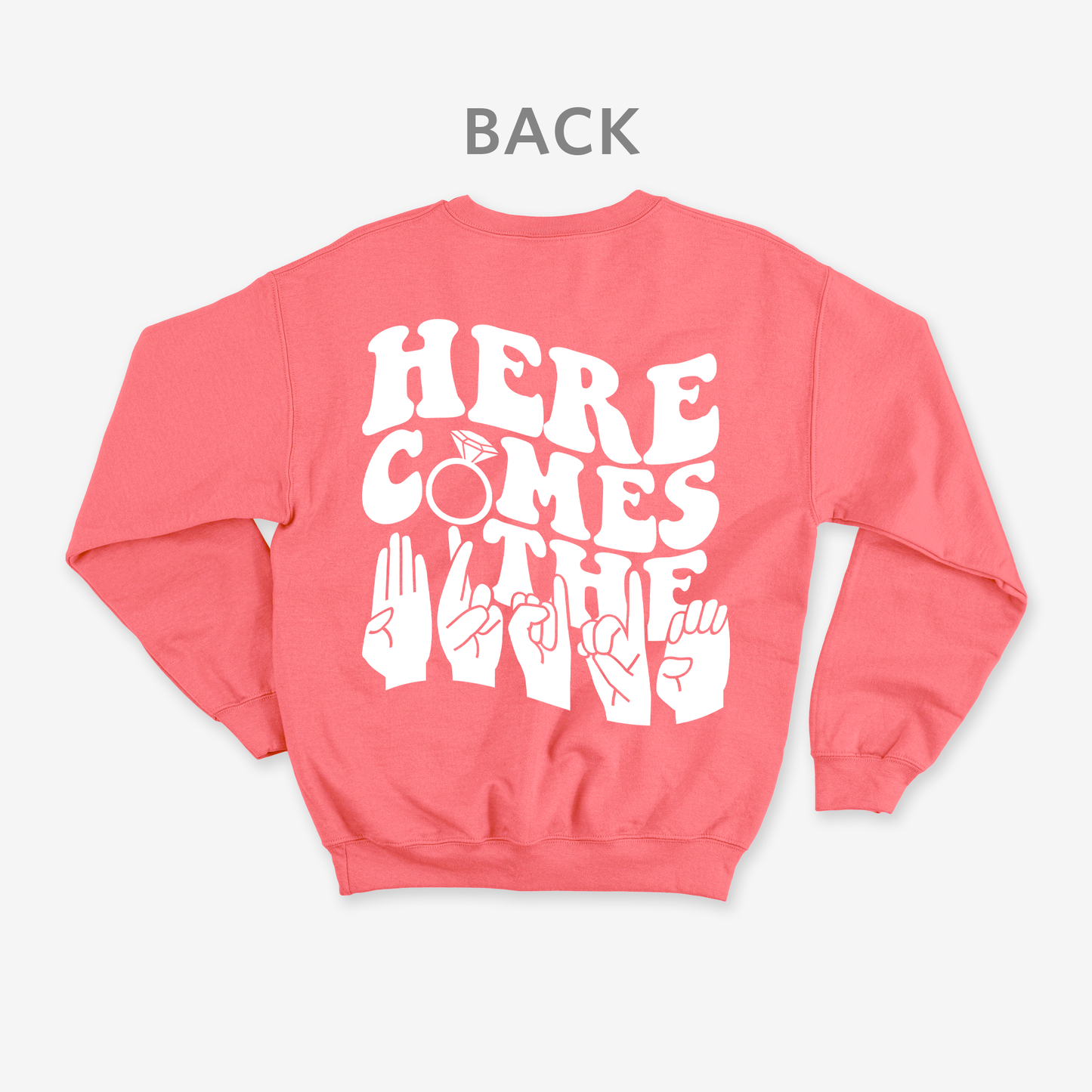 Here comes the bride Crewneck