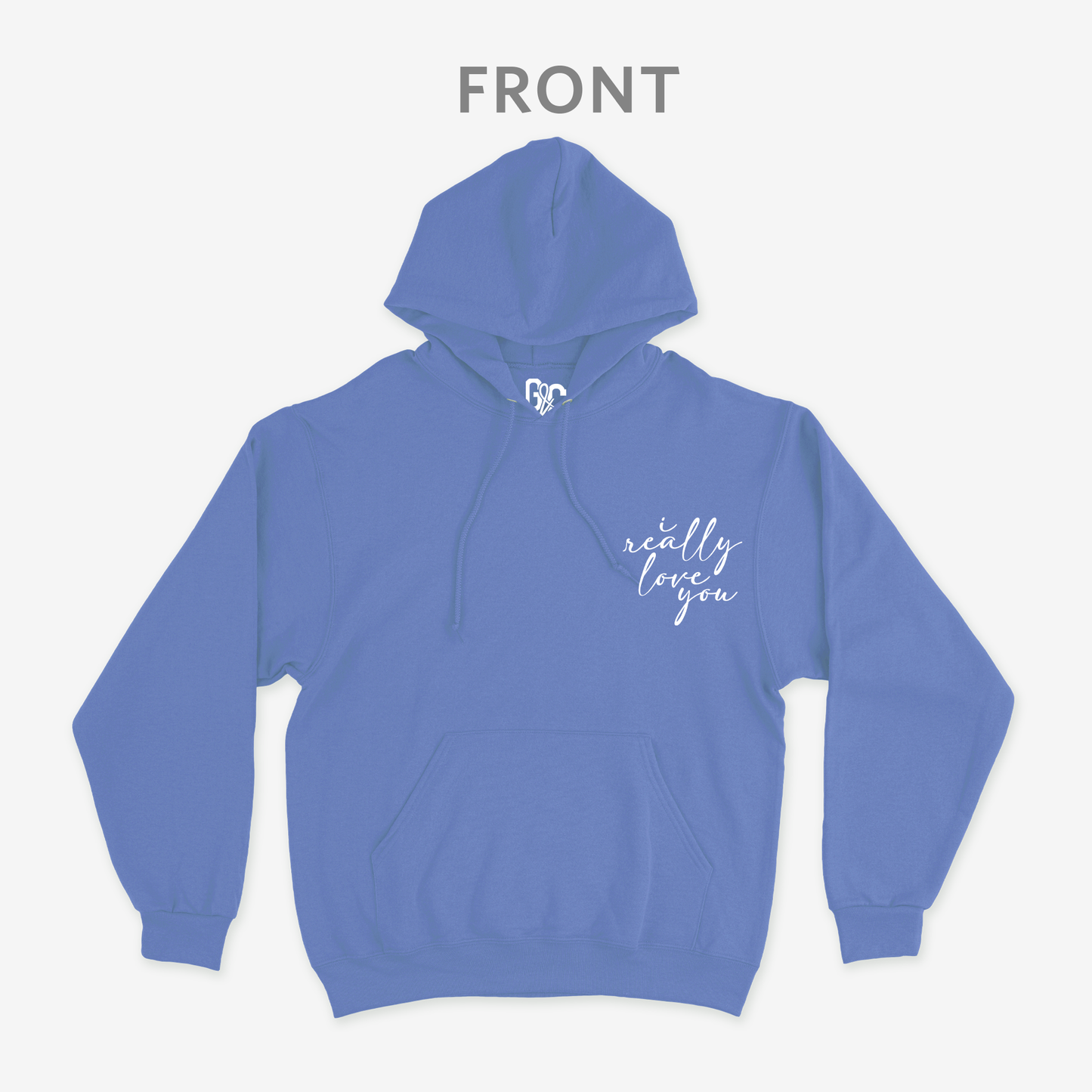 I Really Love You Hoodie