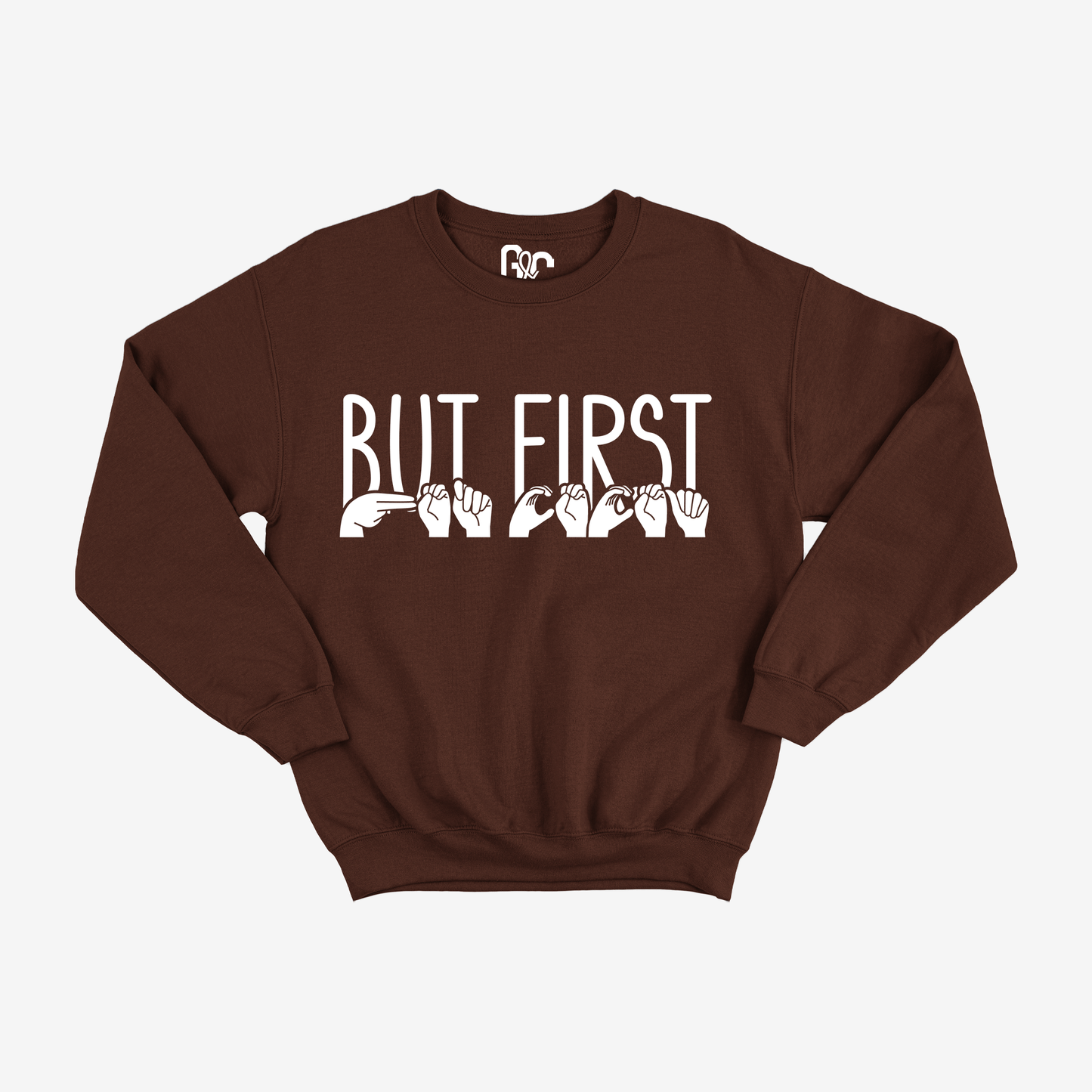 But First Hot Cocoa Crewneck