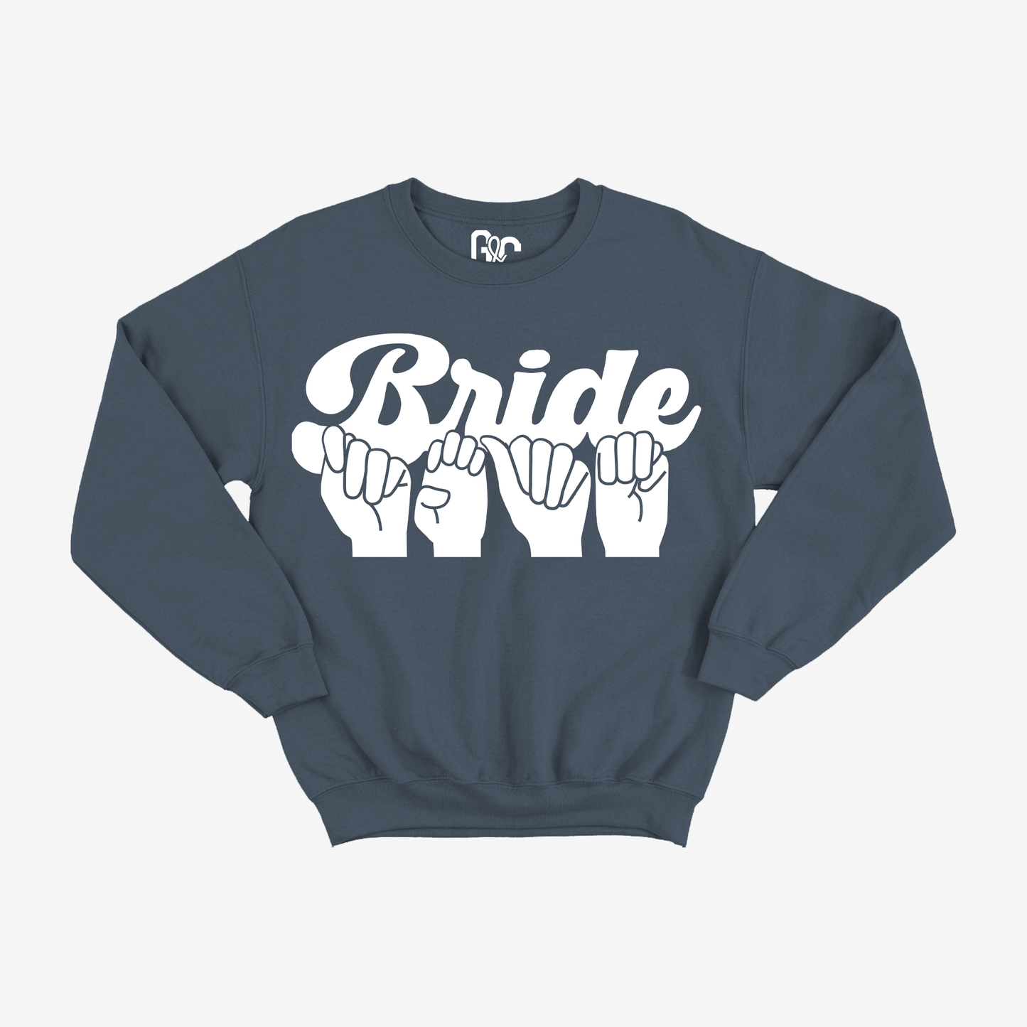 Bride Team Crewneck
