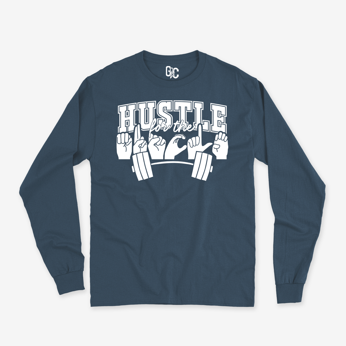 Hustle for the Muscle Long Sleeve