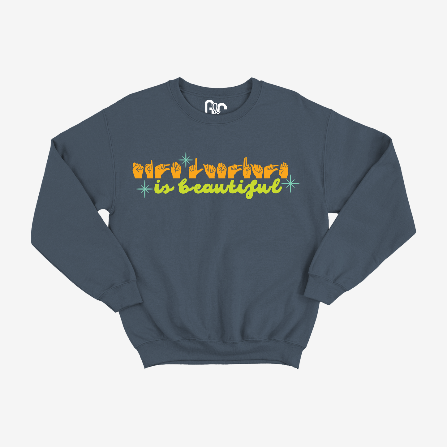 Sign Language is Beautiful Crewneck