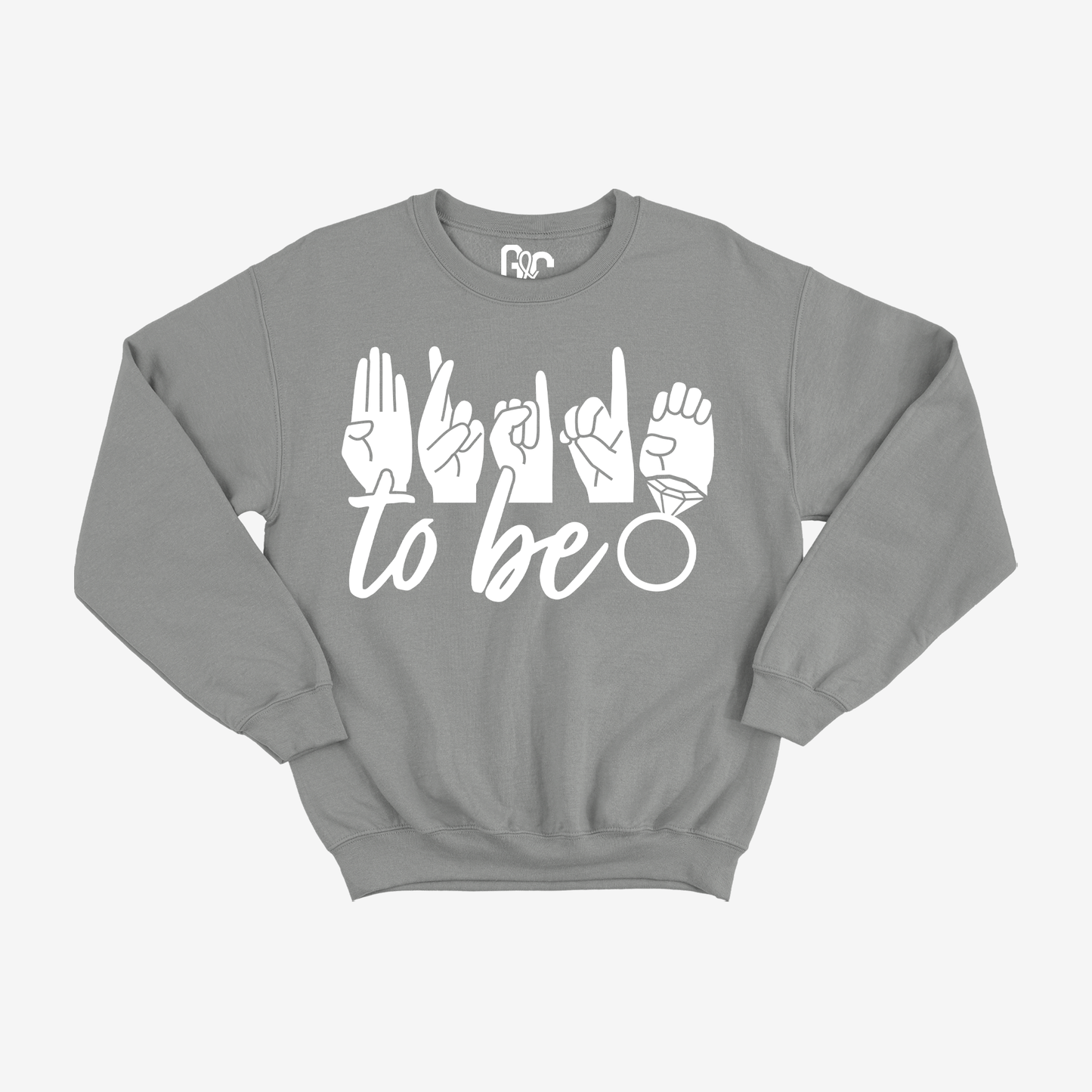Bride to be Crewneck