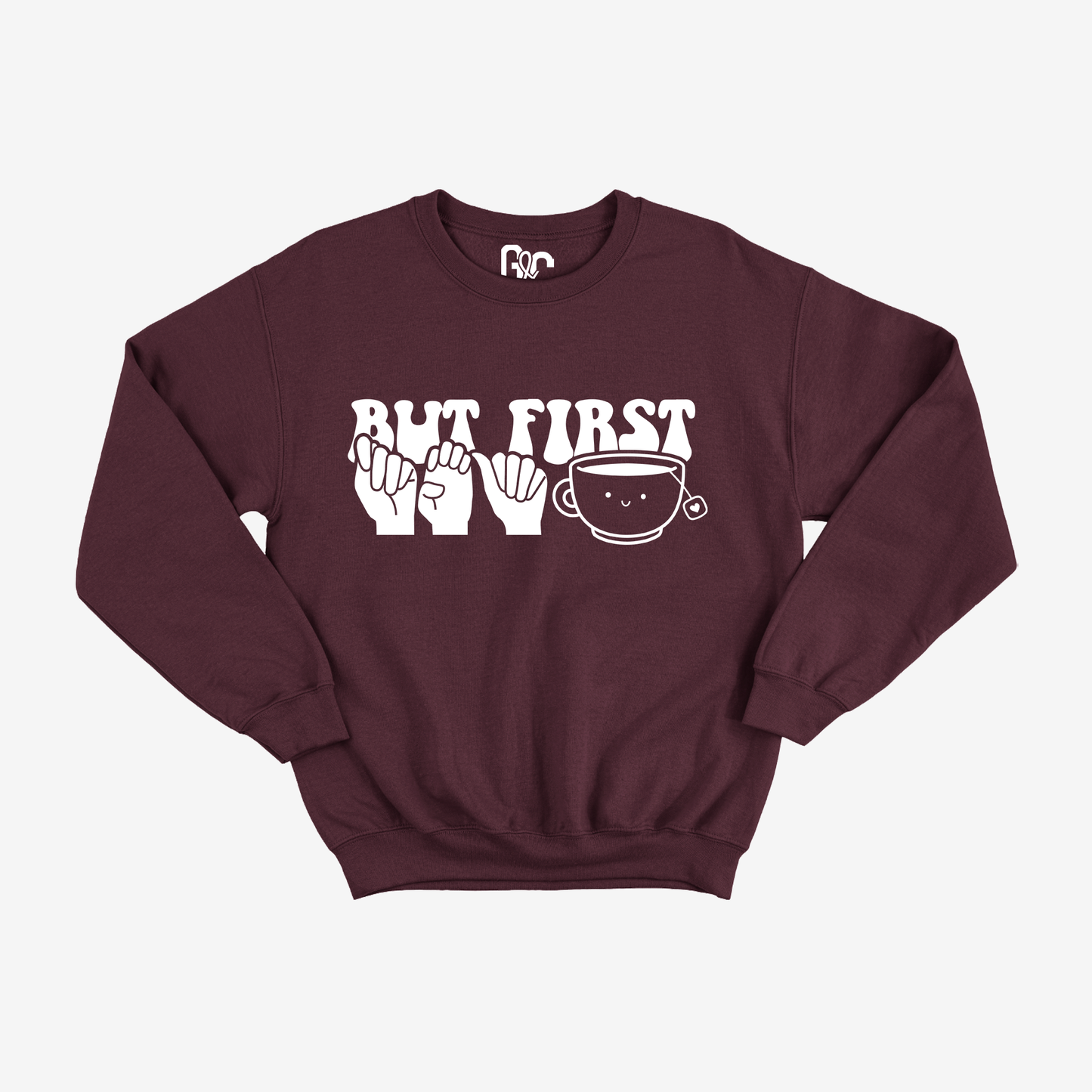 But First Tea Crewneck