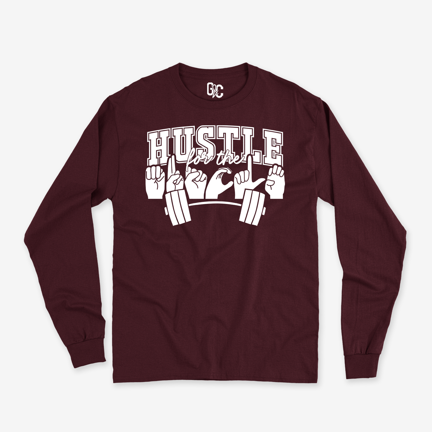 Hustle for the Muscle Long Sleeve