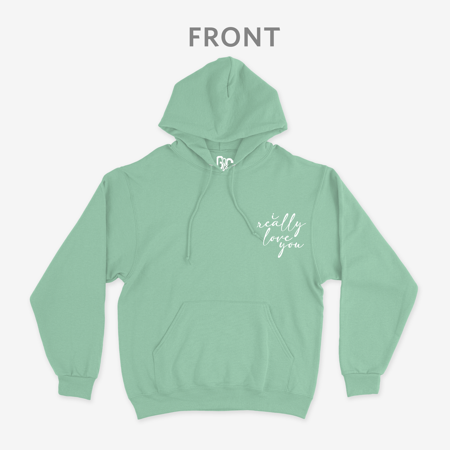I Really Love You Hoodie