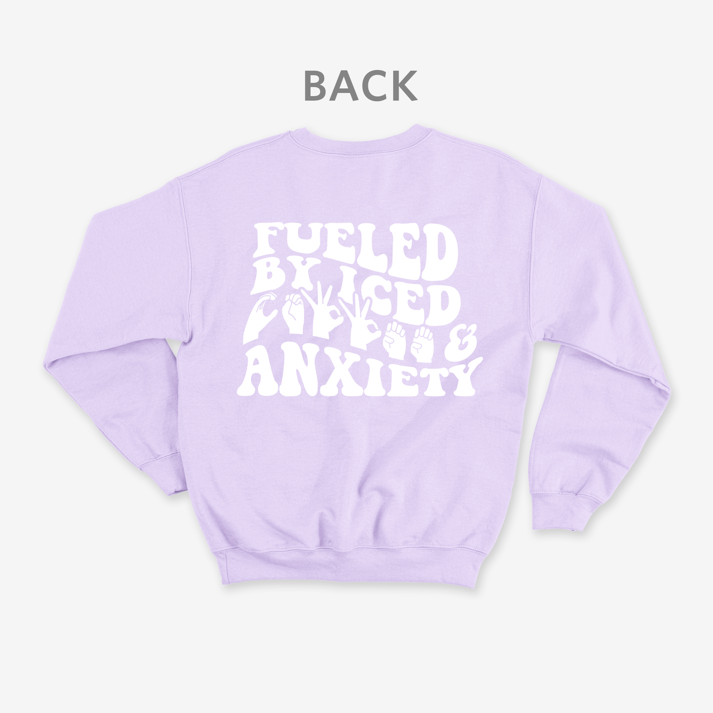 Fueled by Iced Coffee anxiety Crewneck
