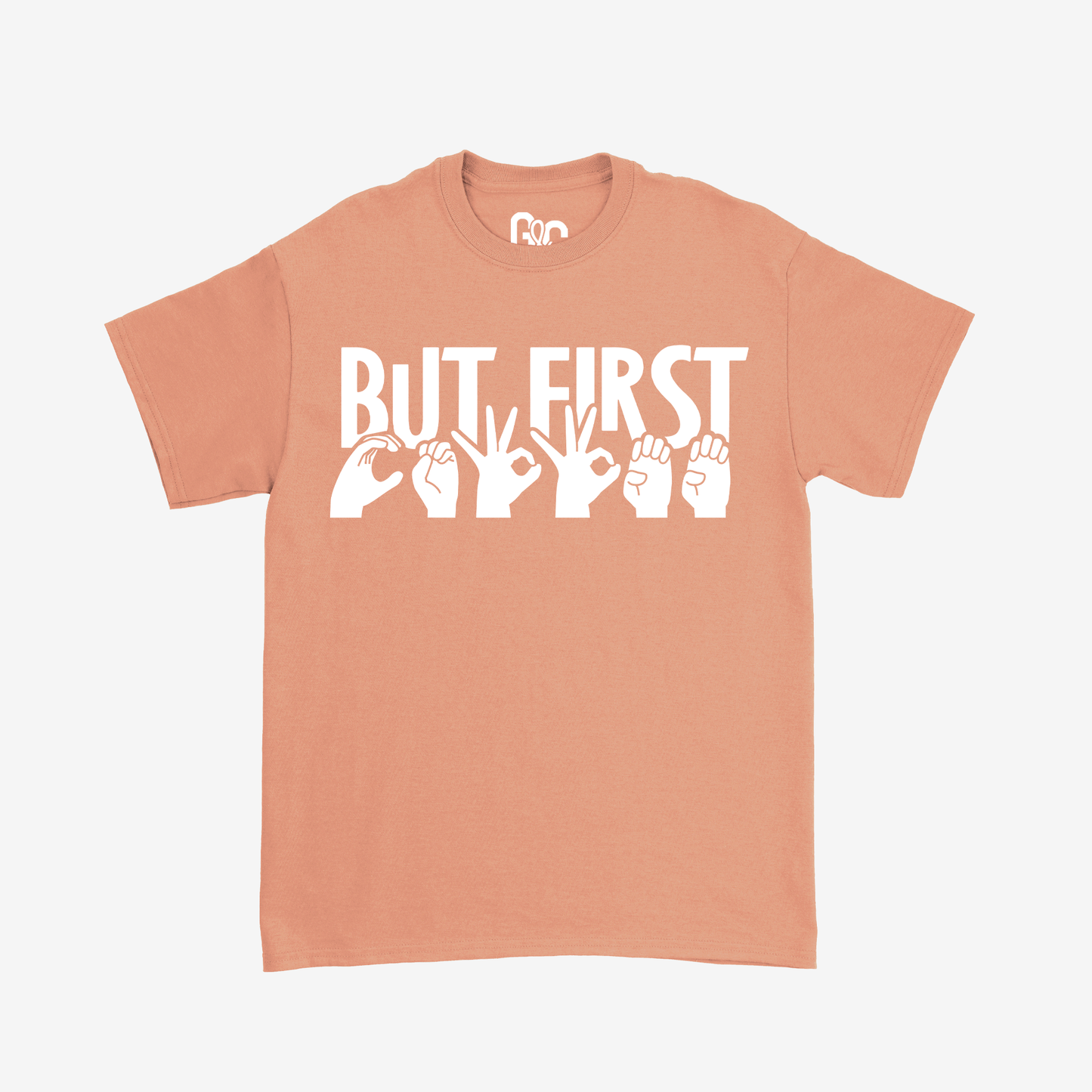 But First...Coffee Tee