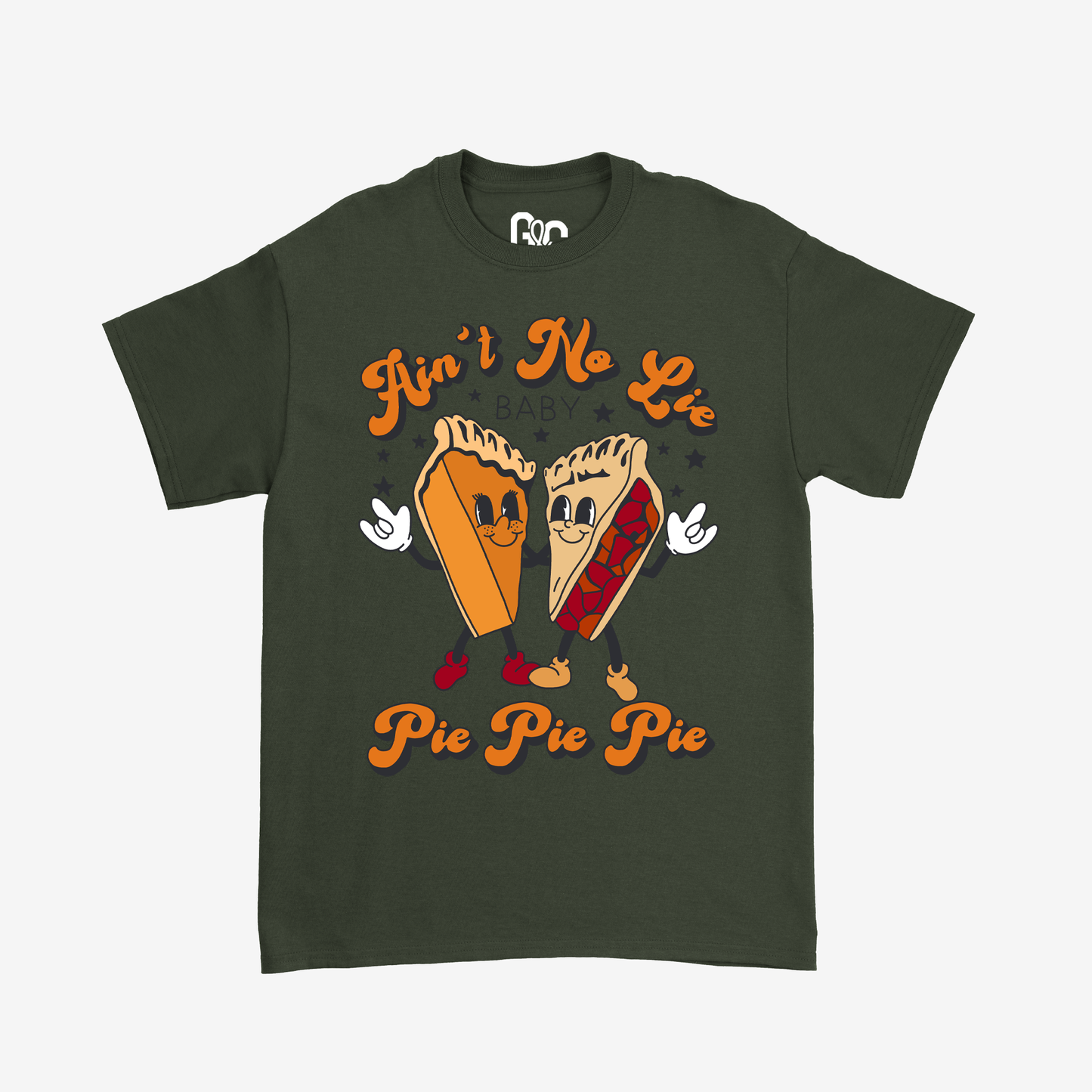 Ain't no lie baby pie pie pie & ILY Tee