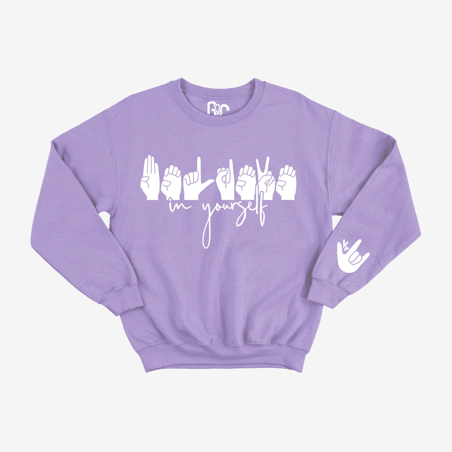 Believe in Yourself Crewneck