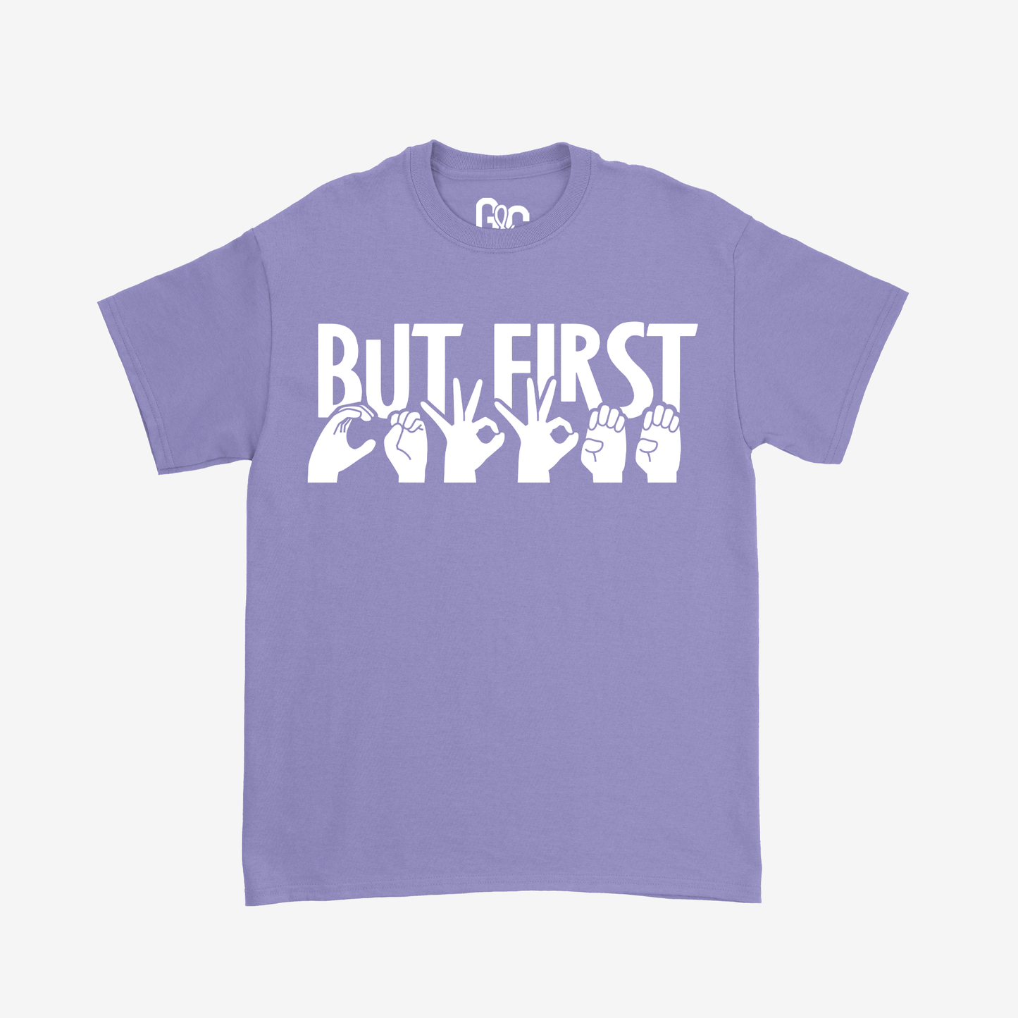 But First...Coffee Tee