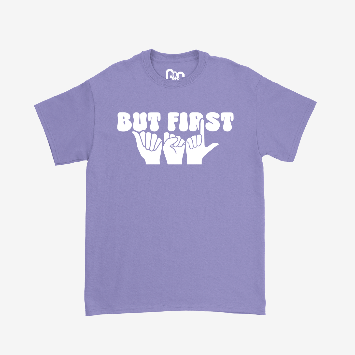 But First ASL Tee