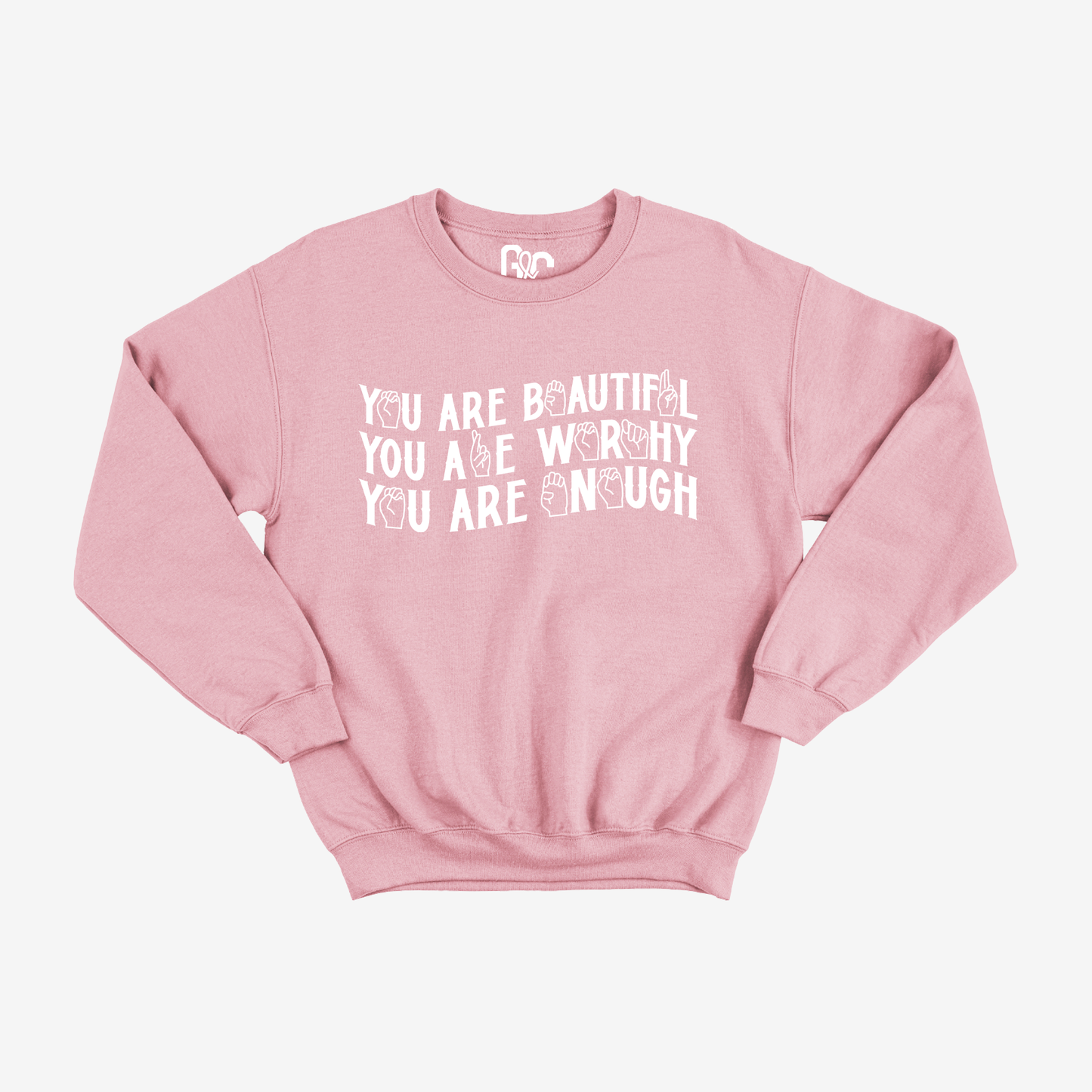 You are Beautiful, Worthy, Enough Crewneck