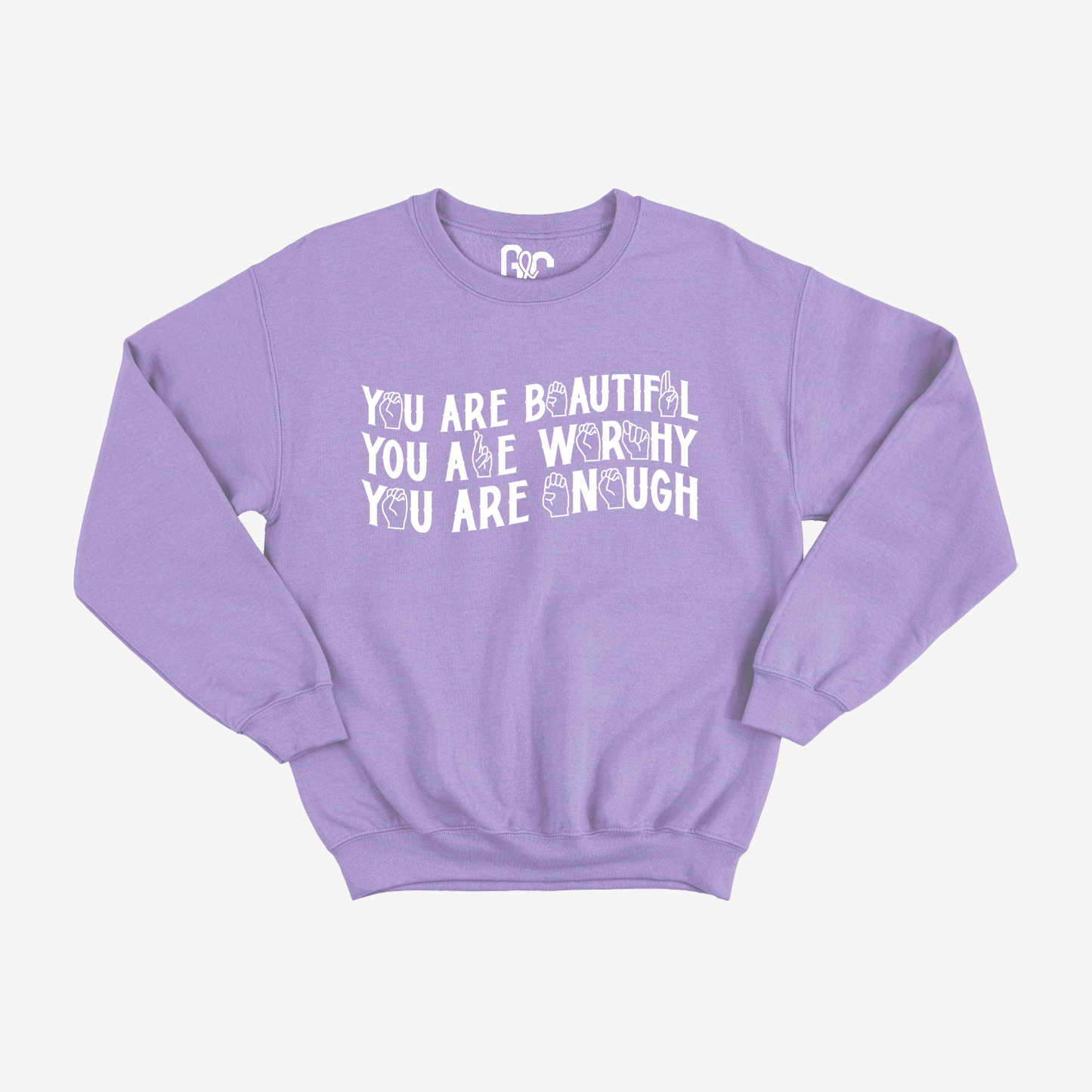 You are Beautiful, Worthy, Enough Crewneck