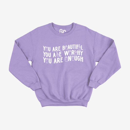You are Beautiful, Worthy, Enough Crewneck