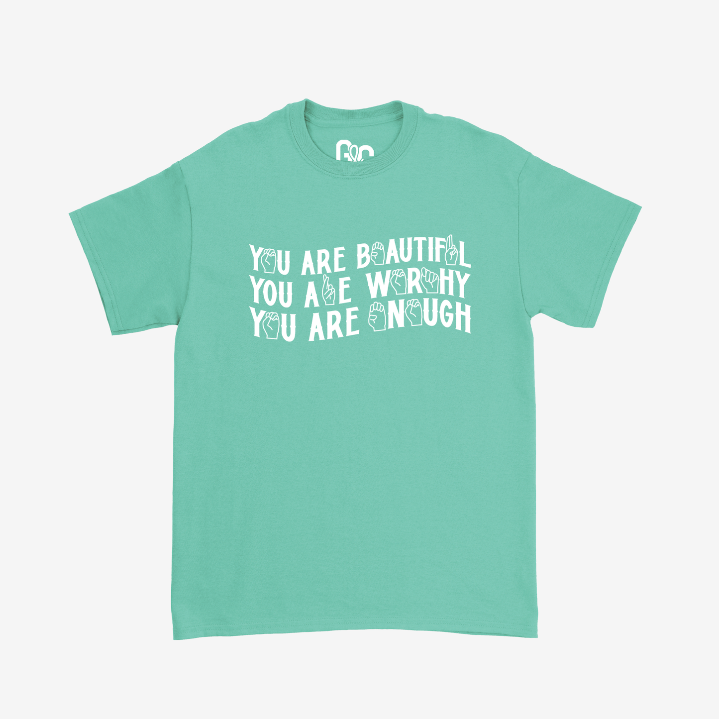 You are Beautiful, Worthy, Enough Tee