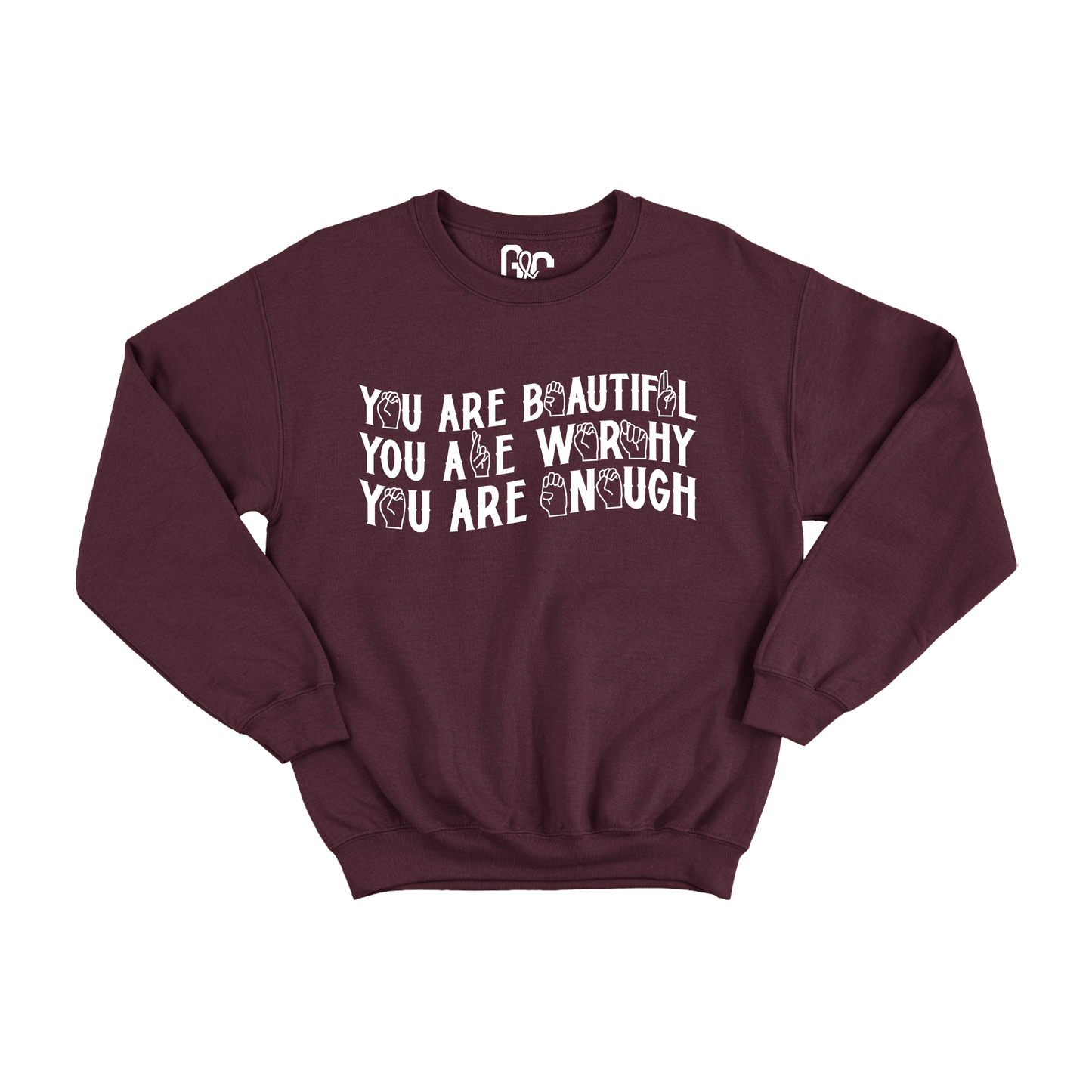 You are Beautiful, Worthy, Enough Crewneck