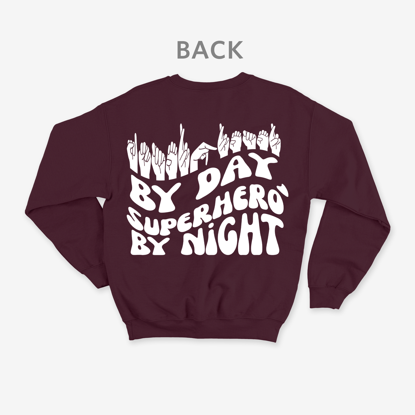 Interpreter by Day, Superhero by Night Crewneck