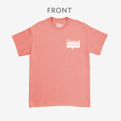 Support Women Owned & Sign Tee