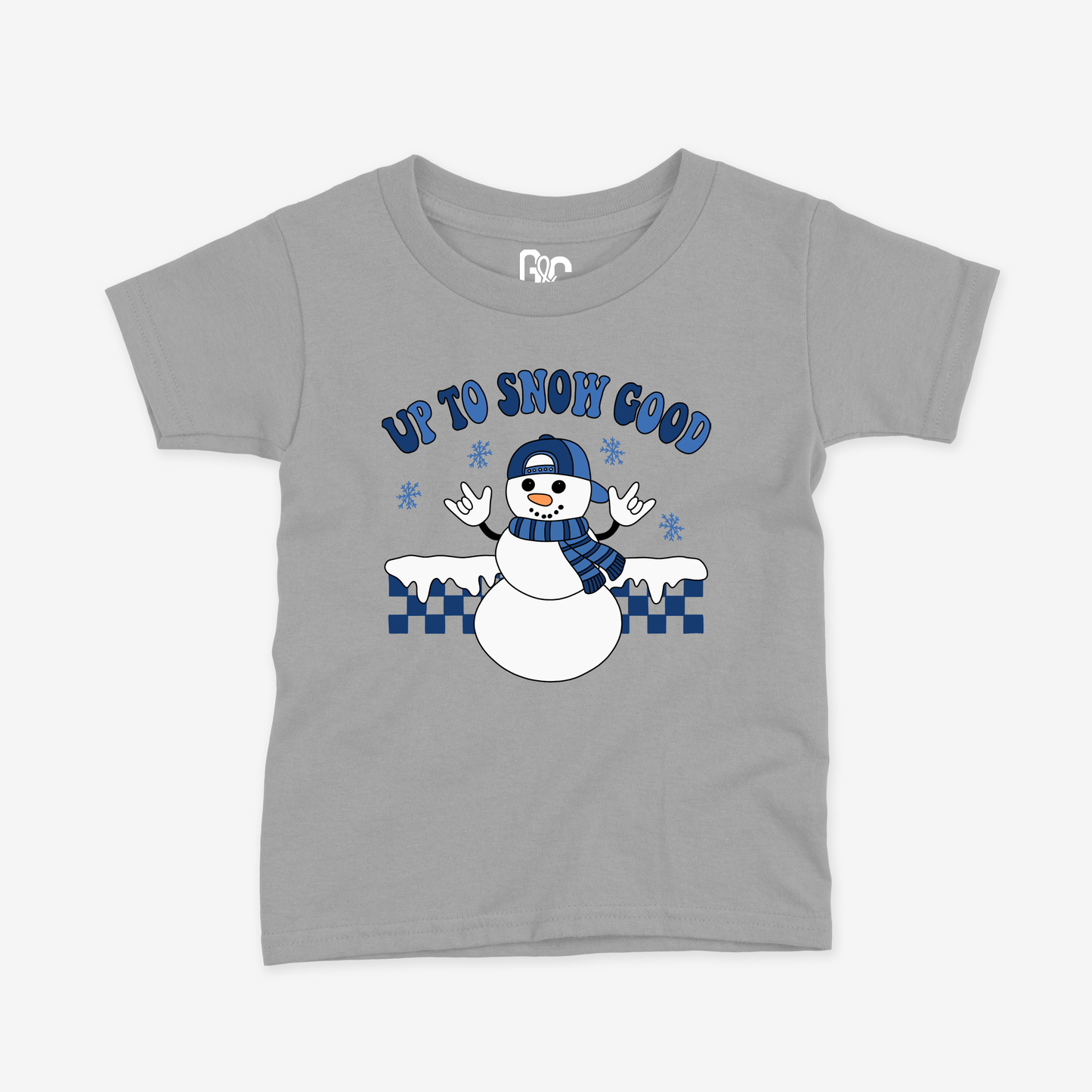 Up to snow Good Toddler Tee