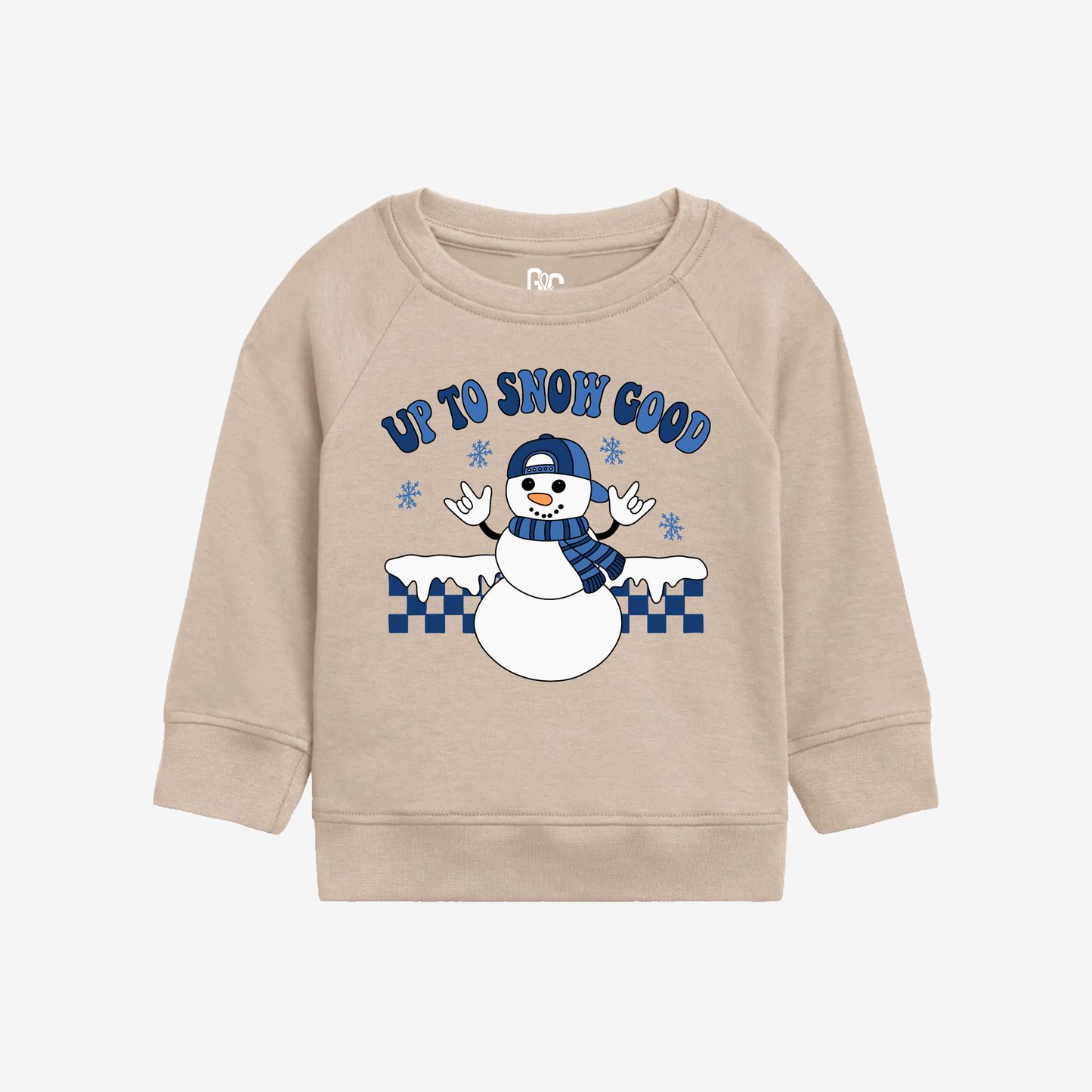 Up to snow Good Toddler Crewneck