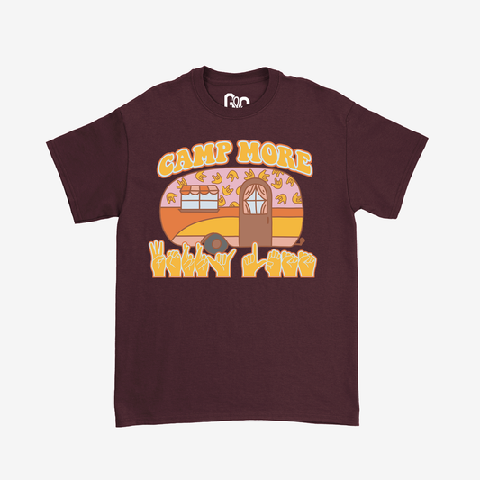 Camp More Worry less Tee