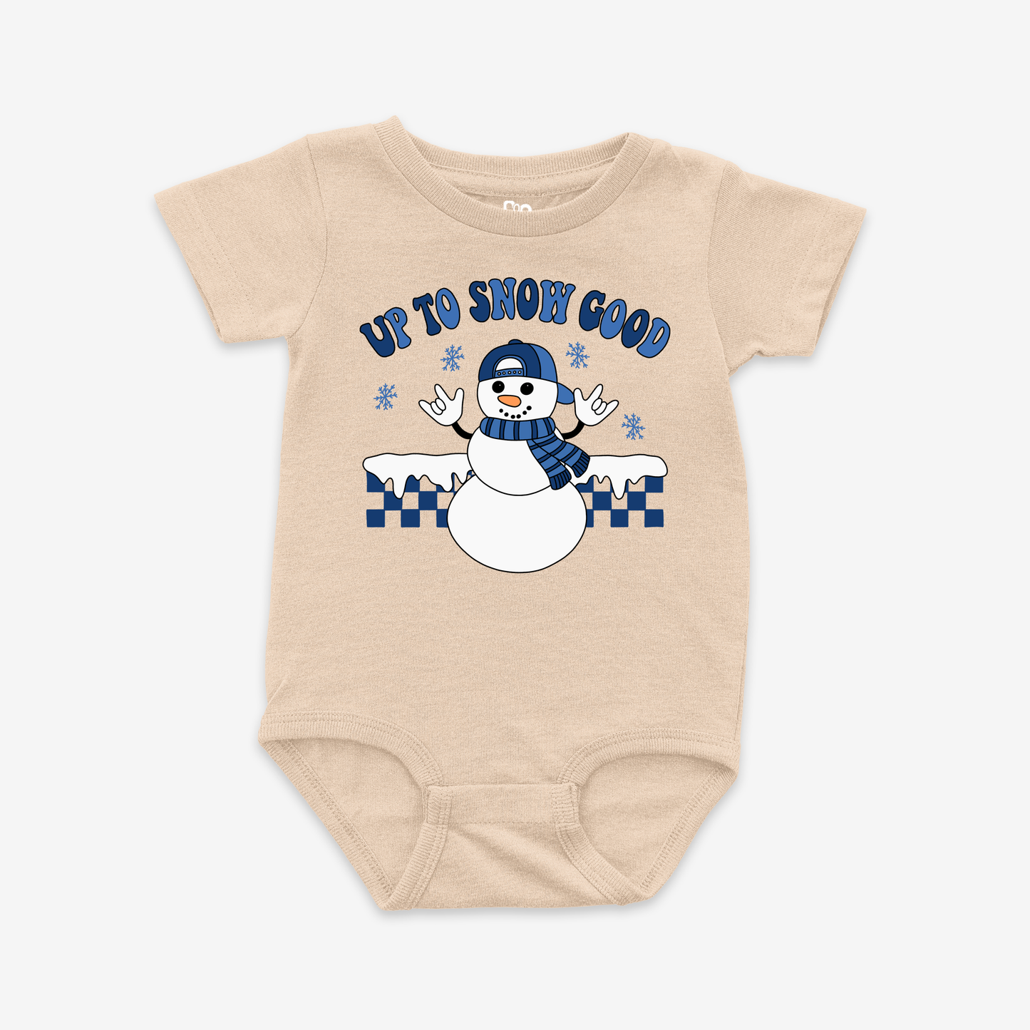 Up to snow Good Onesie Tee