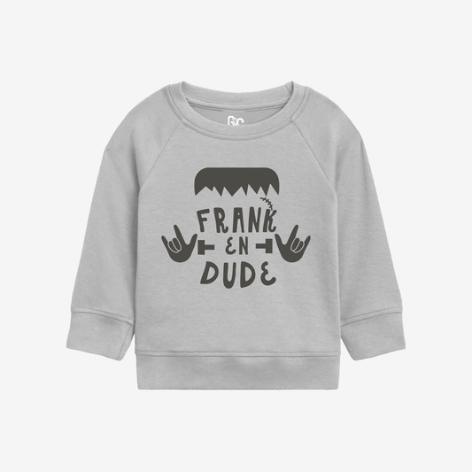 Frank in Dude Toddler Crewneck