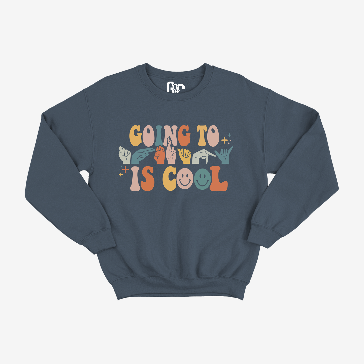 Going To Therapy Is Cool Crewneck