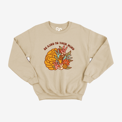 Be Kind To Your Mind Crewneck