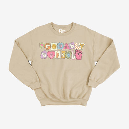 Probably Anxious Crewneck