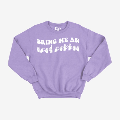 Bring Me An Iced Coffee Crewneck